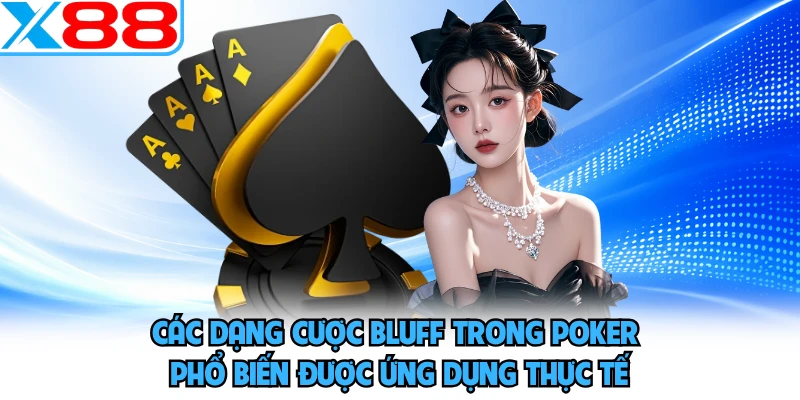 Bluff Trong Poker X88 - Nghệ Thuật Biến Bài Yếu Thành Thắng - SPINMEADOW.GARDEN