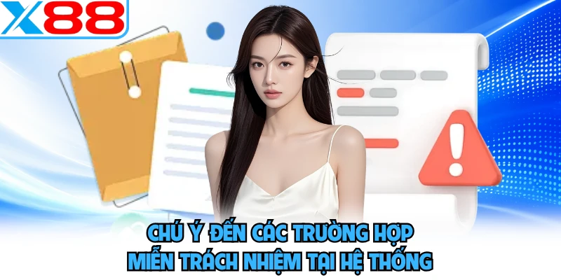 Miễn Trừ Trách Nhiệm X88 - Các Quy Định Pháp Lý Quan Trọng - SPINMEADOW.GARDEN