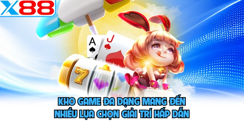 Nổ Hũ X88 - Nhiều Tựa Slot Cho Người Thích Săn Thưởng - SPINMEADOW.GARDEN