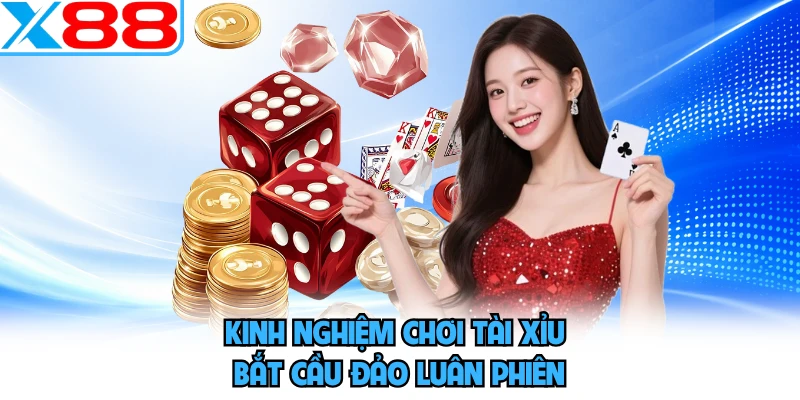 Kinh Nghiệm Chơi Tài Xỉu Cùng Bí Quyết Thắng Lớn Tại X88 - SPINMEADOW.GARDEN