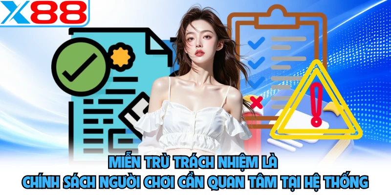 Miễn Trừ Trách Nhiệm X88 - Các Quy Định Pháp Lý Quan Trọng - SPINMEADOW.GARDEN