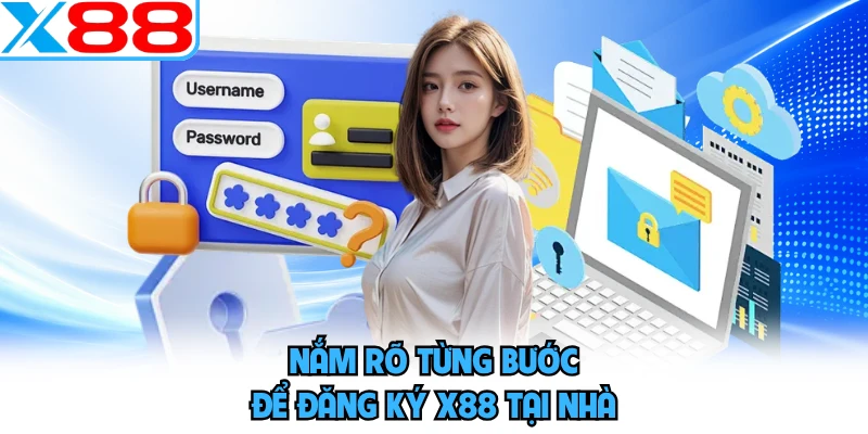 Đăng Ký X88 - Quy Trình Tạo Tài Khoản Nhà Cái Chính Thức - SPINMEADOW.GARDEN