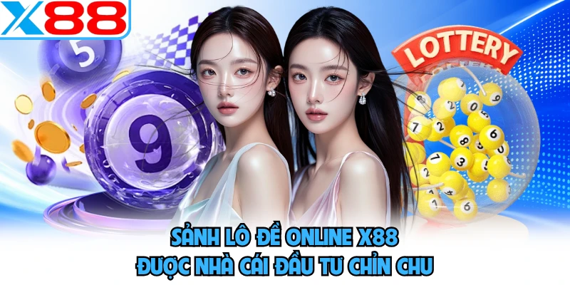 Lô Đề Online X88 - Sảnh Dự Đoán Con Số Đỉnh Cao Châu Á - SPINMEADOW.GARDEN