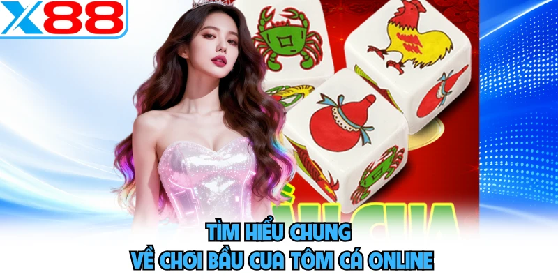 Chơi Bầu Cua Tôm Cá Online Tại X88 - Ai Lắc Cũng Mê - SPINMEADOW.GARDEN
